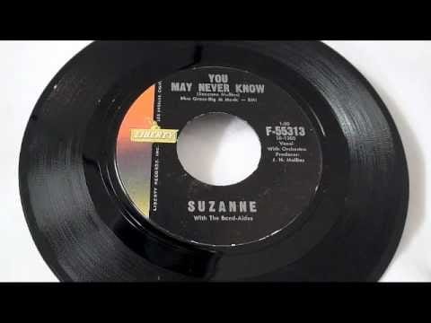 Suzanne Mullins — Suzanne - You May Never Know & Unchained But Unforgotten
