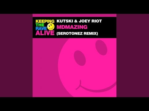 Kutski — MDMAzing (Serotonez Remix)