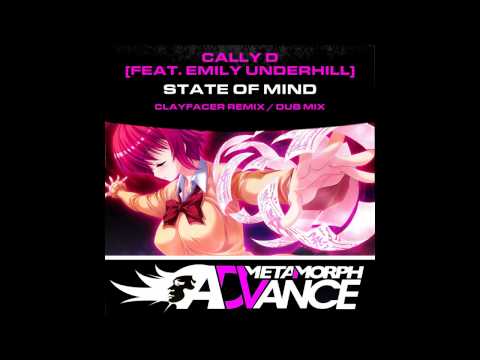 Emily Underhill — Emily Underhill, Cally D - State Of Mind (Clayfacer Dub Mix) [Metamorph Advance]