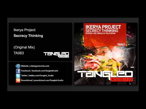 Ikerya Project — Ikerya Project - Secrecy Thinking [Tangled Audio]