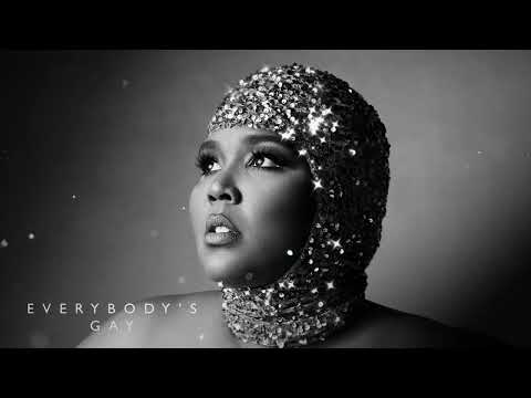 Lizzo — Everybody’s Gay