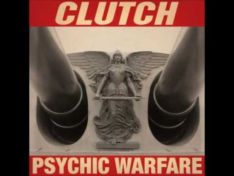 Clutch (3) — Clutch - Psychic Warfare - 2015 Full Album