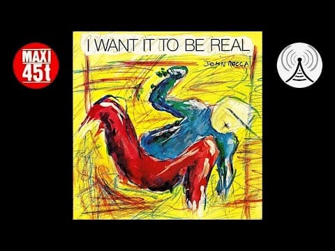 John Rocca — John Rocca - I want it to be real (Maxi single - 1984)