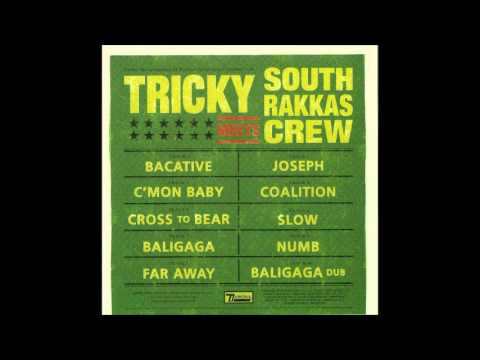Tricky — Tricky meets South Rakkas Crew - C'mon Baby
