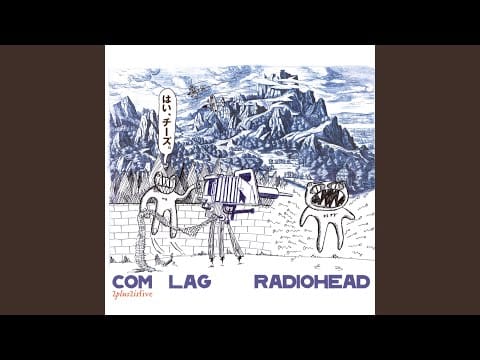 Radiohead — I Am a Wicked Child