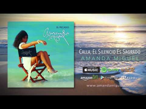Amanda Miguel — Amanda Miguel - Calla, El Silencio Es Sagrado (Audio Oficial)