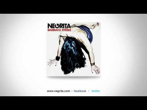 Negrita — 5 - Per le vie del Borgo - Negrita - DANNATO VIVERE