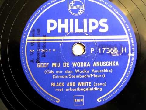 Black And White (2) — Geef mij de wodka Anuschka - Black and white - 78 rpm