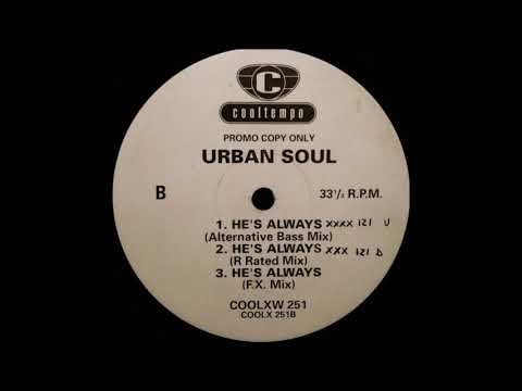 Urban Soul — Urban Soul - He's Always (R Rated Mix)