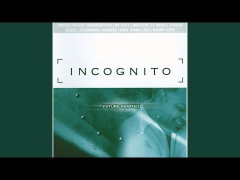 Incognito — I Can See The Future (Ski's Main Mix)