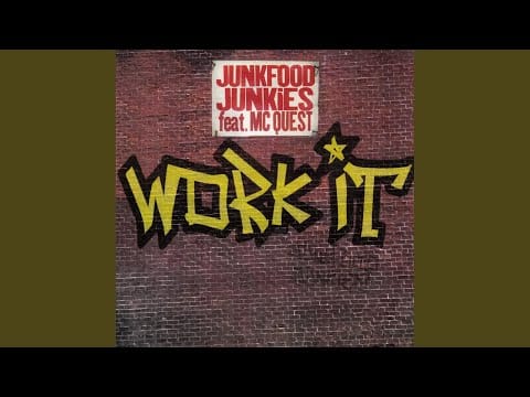 Junkfood Junkies — Work It (Brotherhood Mix)