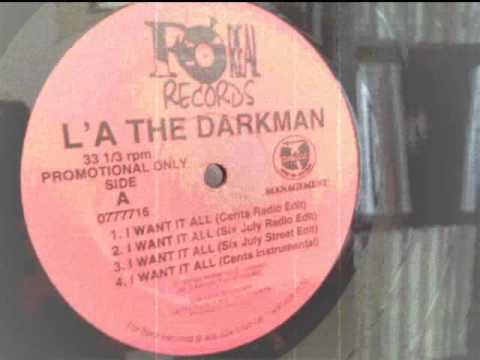 La The Darkman — L'A The Darkman - I Want It All