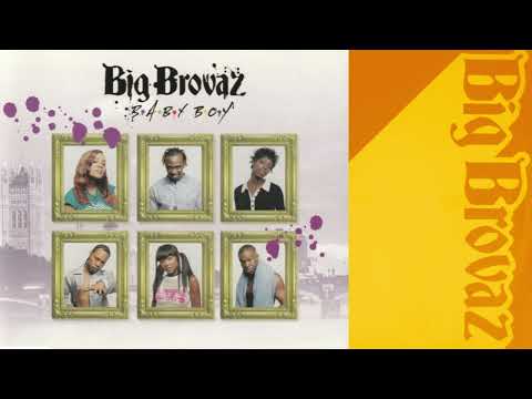 Big Brovaz — Big Brovaz- Anything (2003)