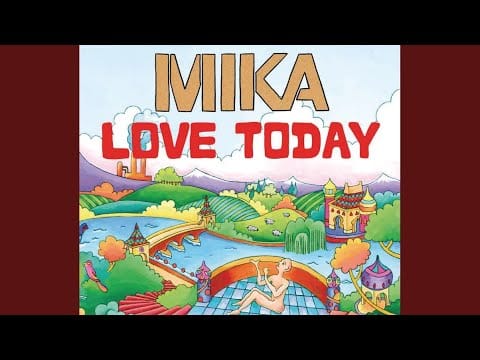 MIKA (8) — Love Today (Switch Remix)