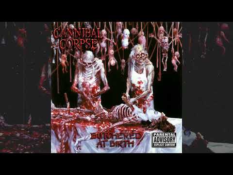 Cannibal Corpse — Cannibal Corpse (USA) - Butchered at Birth (Album 1991)