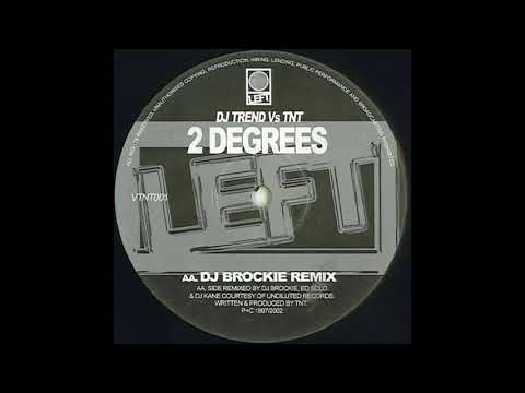 TNT (2) — TNT - 2 Degrees (DJ Brockie Remix)