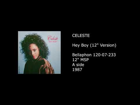 Celeste Johnson — CELESTE - Hey Boy (12'' Version) - 1987