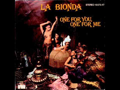 La Bionda — La Bionda   -  One For You, One For Me 1978