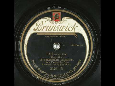 Gene Rodemich's Orchestra — Fate - Gene Rodemich's Orchestra