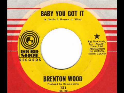 Brenton Wood — BRENTON WOOD  Baby you got it  60s Soul