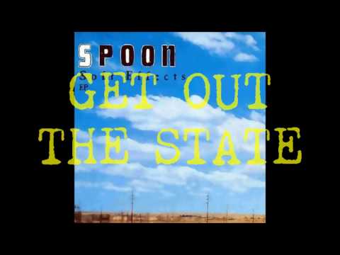 Spoon — Spoon - Get out the State (1997)
