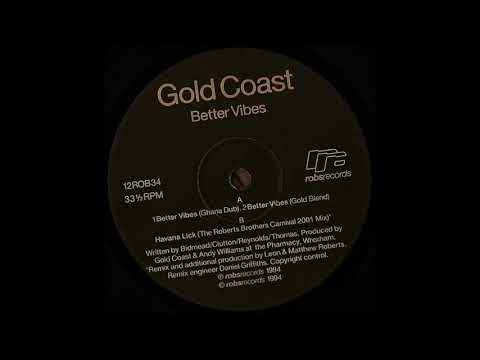 Gold Coast — Gold Coast - A2 Better Vibes (Gold Blend) (Robs Records – 12ROB34)