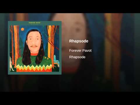 Forever Pavot — Rhapsode