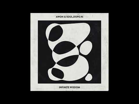 Awon — Awon & Soul.Dope.95 - Infinite Wisdom (Album)