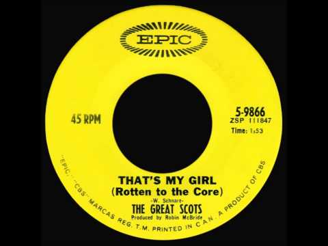 The Great Scots — That's My Girl (Rotten to the Core) - The Great Scots