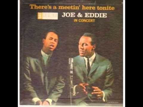 Joe & Eddie — Joe & Eddie - There's a meetin' here tonite