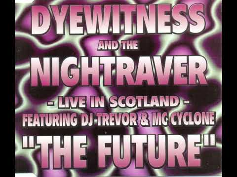The Nightraver — Dyewitness and Nightraver - Hardcore Deejay
