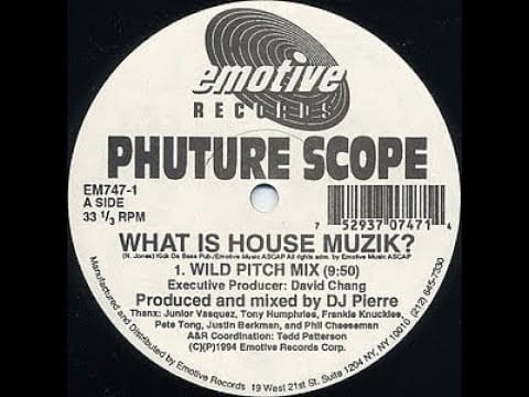 Phuture Scope — Phuture Scope - What Is House Muzik (wild pitch mix) Emotive records 1994