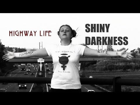Shiny Darkness — Shiny Darkness "Highway Life"