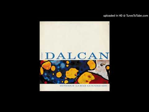 Dominique Dalcan — Dominique Dalcan - Hypnodub (La Roze Extended Edit)