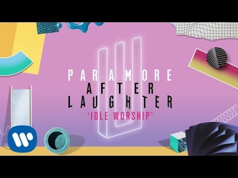 Paramore — Idle Worship