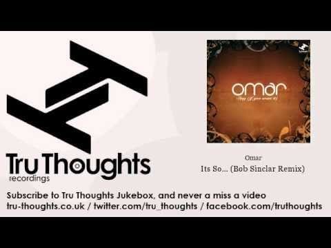 Omar — Omar - Its So... - Bob Sinclar Remix