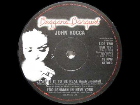 John Rocca — John Rocca - I Want It To Be Real (Arthur Baker Mix)