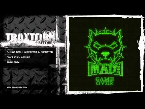 DJ Mad Dog — DJ Mad Dog & Angerfist & Predator - Don't fuck around (Traxtorm Records - TRAX 0094)