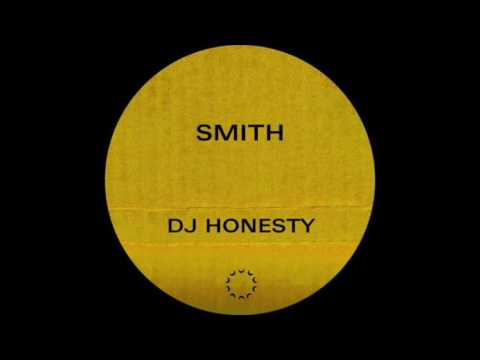 Honesty — DJ Honesty - Smith