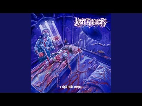 Nasty Surgeons — A Night in the Morgue