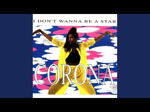 Corona — I Don't Wanna Be A Star (Uk Hardcor-ona Dub)