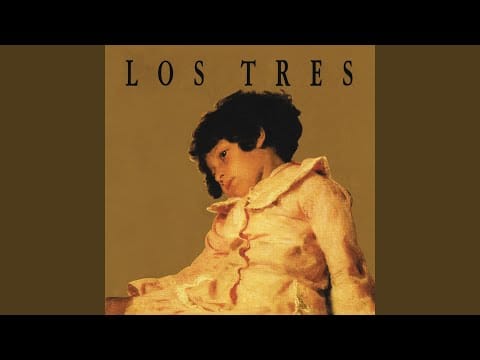 Los Tres (2) — All Tomorrow's Parties