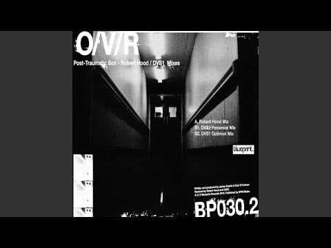 O/V/R — Post-Traumatic Son (DVS1 Optimist Mix)