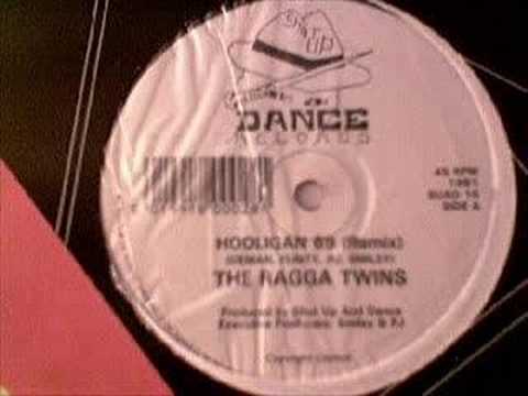 The Ragga Twins — The Ragga Twins - Hooligan 69