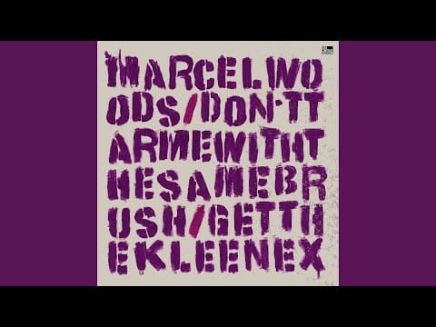 Marcel Woods — Don't Tar Me With The Same Brush