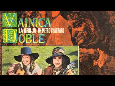 Vainica Doble — Vainica Doble · La bruja