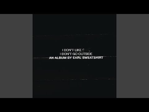 Earl Sweatshirt — Wool