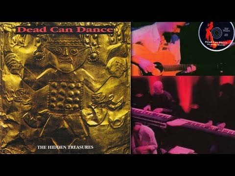 Dead Can Dance — Dead Can Dance | The Hidden Treasures (full bootleg)