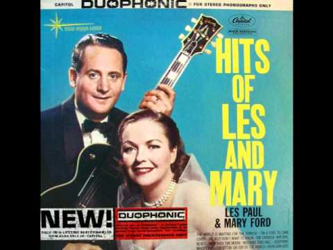 Les Paul & Mary Ford — Les Paul and Mary Ford - The World Is Waiting For The Sunrise