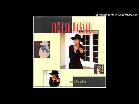 Meli'sa Morgan — Meli'sa Morgan - Through The Tears (Still In Love With You)